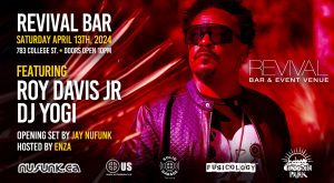 Roy Davis Jr & DJ YOGI at Revival Bar