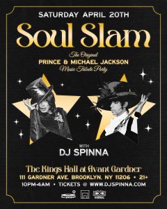 SOUL SLAM w/ DJ SPINNA-The Original PRINCE & MICHAEL JACKSON  Music Tribute Party