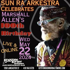 The Sun Ra Arkestra Celebrates Marshall Allen’s 100th Birthday