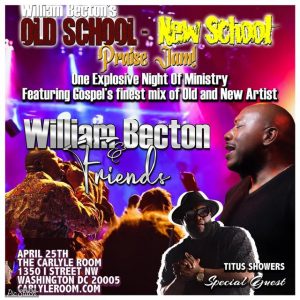 William Becton’s Old School-New School Praise Jam