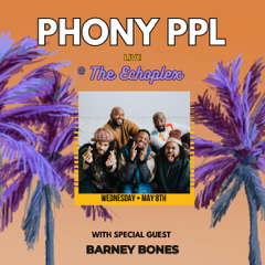 Sean Healy Presents: Phony PPL