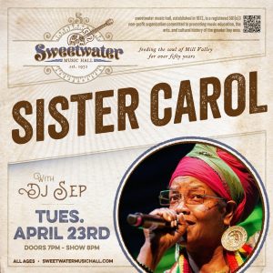Sister Carol, with DJ Sep at Sweetwater Music Hall (All Ages)