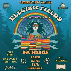 Electric Fields – Free Party in the Golden Gate Park Bandshell – Doc Martin