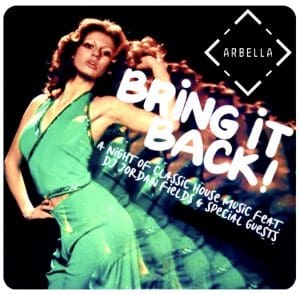 Bring It Back! A Night of Classic House Music & Underground Disco