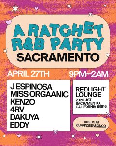 A Ratchet R&B Party Sacramento