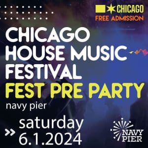 Chicago House Music Festival Pre-Party
