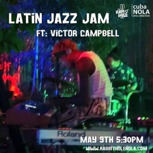 CubaNola Latin Jazz Jam ft. Victor Campbell