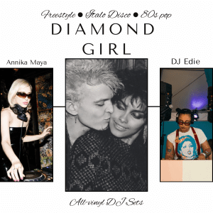 Diamond Girl: All-vinyl Freestyle, Italo Disco, and 80s Pop Dance Party