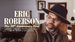 Eric Roberson: The 30th Anniversary Tour