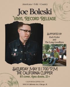 Joe Boleski (Album Release) / Zack Fedor & The Long Goodbyes
