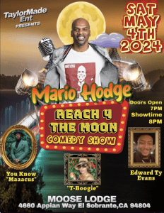 Mario Hodge “Reach 4 The Moon Comedy Show”