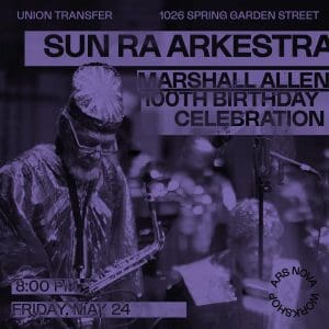 Sun Ra Arkestra Marshall Allen 100th Birthday Celebration