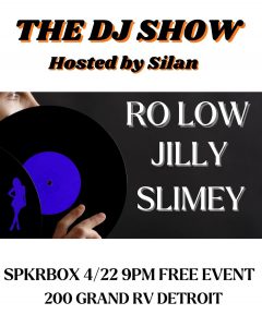 The DJ Show with Ro Low, Jilly, Slimey