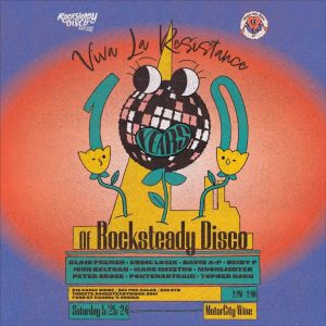 Viva La Resistance 10 YEARS of Rocksteady Disco