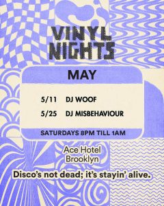 Vinyl Nights Saturdays at Ace Hotel Brooklyn
