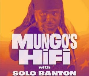 Dub Club Presents: Mungos Hi Fi with Solo Banton