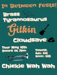 In Between Fests! Ft. Brass Tyrannosaurus & Gitkin & Cloudsave