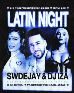 LATIN NIGHT: DJ IZA & SWDEJAY (BAD BUNNY VIBES)