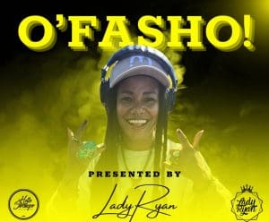 O’FASHO! Presented by DJ Lady Ryan
