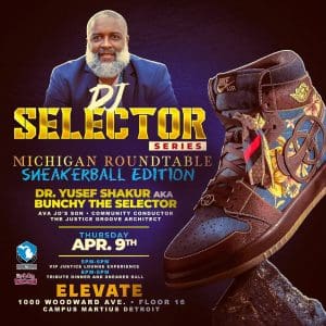 The DJ Selector Series Michigan Roundtable Sneakerball Edition