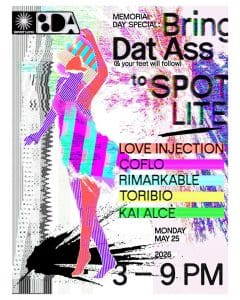 Memorial Day Special: Bring Dat Ass (&your feet will follow) to Spot Lite