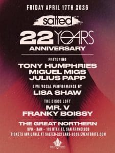 Salted 22 Years Anniversary with Miguel Migs, Julius Papp, Lisa Shaw