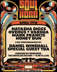 Soul in the Horn – Natasha Diggs, Oveous, Varsha, Mark Francis, Honey Bun, Daniel Winshall & special guests