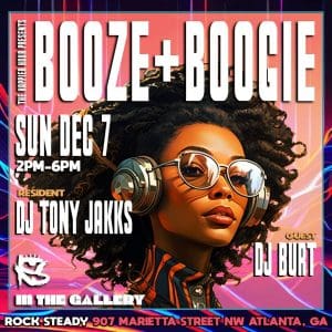 BOOZE & BOOGIE (DAY PARTY)