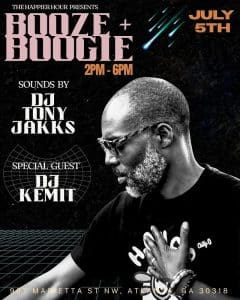 Booze + Boogie with DJ Kemit & DJ Tony Jakks