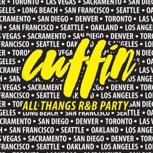 Cuffin SF All Thangs R&B