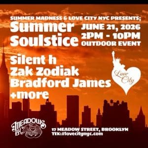 Summer Madness x Love City NYC Presents Summer Soulstice