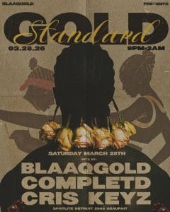 Gold Standard | BlaaqGold, Completd, Cris Keys