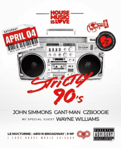 Strictly ’90s wsg Wayne Williams + DJs John Simmons, Gant-Man & Czboogie