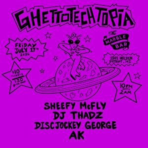 Ghettotechtopia ft. Sheefy McFly, DJ THADZ, Disc Jockey George & AK (US)