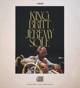 Le Frique Sonique Presents: King Britt & Jeremy Sole