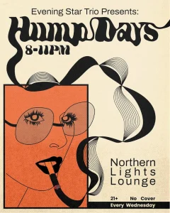 Evening Star Trip presents: Hump Days