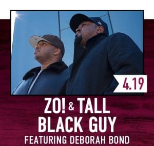ZO! & Tall Black Guy (featuring Deborah Bond)