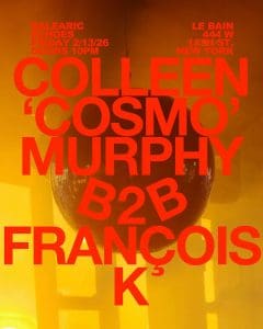 François K ‘Balearic Echoes’, all-nite-long B2B with Colleen Cosmo Murphy pre-Valentine affair