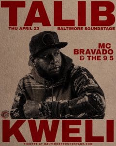 Talib Kweli w/ MC Bravado & The 9 5