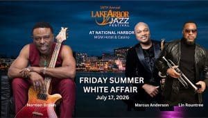Lake Arbor Jazz Festival Summer White Affair ft. Norman Brown, Marcus Anderson with Lin Rountree