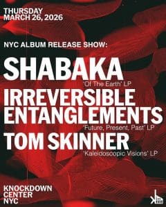 Shabaka, Irreversible Entanglements, Tom Skinner