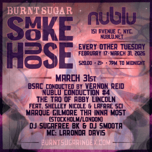 Burnt Sugar – Smoke House #4 | BSAC conducted by Vernon Reid