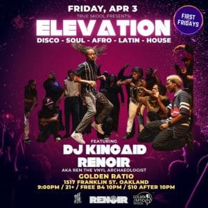 Elevation (1st Fridays) with Renoir & DJ Kincaid