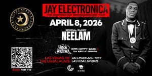 Jay Electronica with Special Guest Neelam