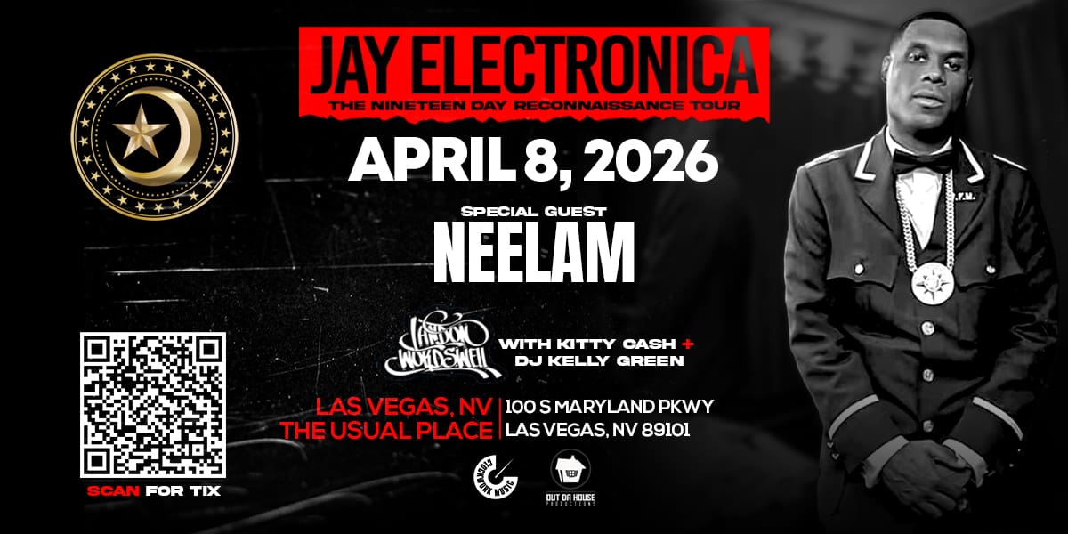 Jay Electronica with Special Guest Neelam