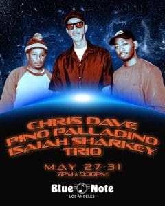 Chris Dave x Pino Palladino x Isaiah Sharkey Trio