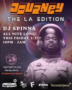 JOURNEY: LA Edition with DJ Spinna ALL NITE LONG!