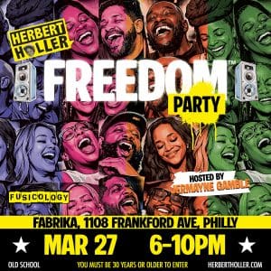 The Return of Herbert Holler’s Freedom™ Party PHL!