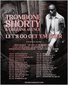 Trombone Shorty & Orleans Avenue – Let’s Go Get ‘Em Tour