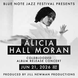 Alicia Hall Moran – Coldblooded Album Release Concert – Blue Note Jazz Festival & Jill Newman Prod Present
